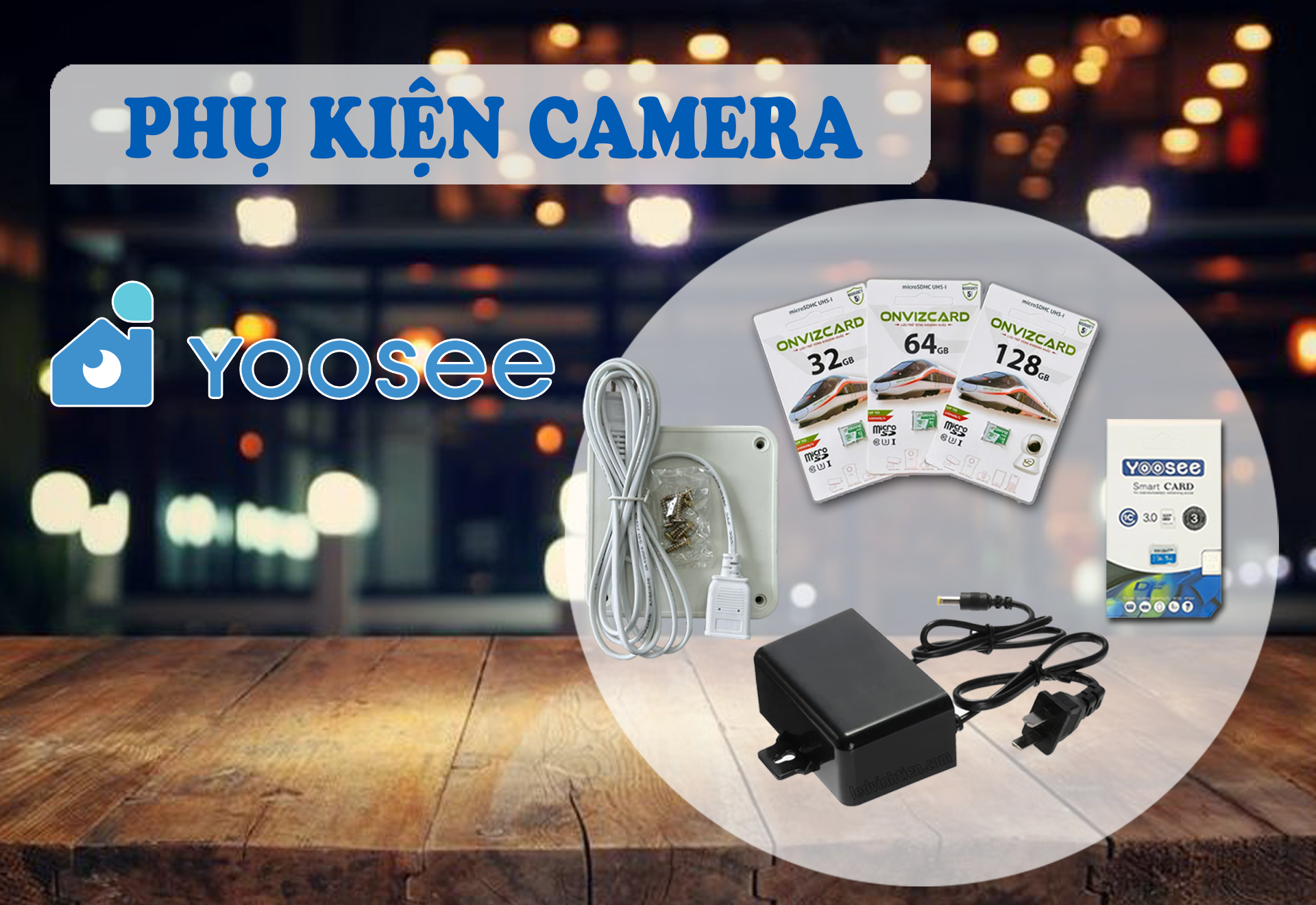 PHỤ KIỆN CAMERA